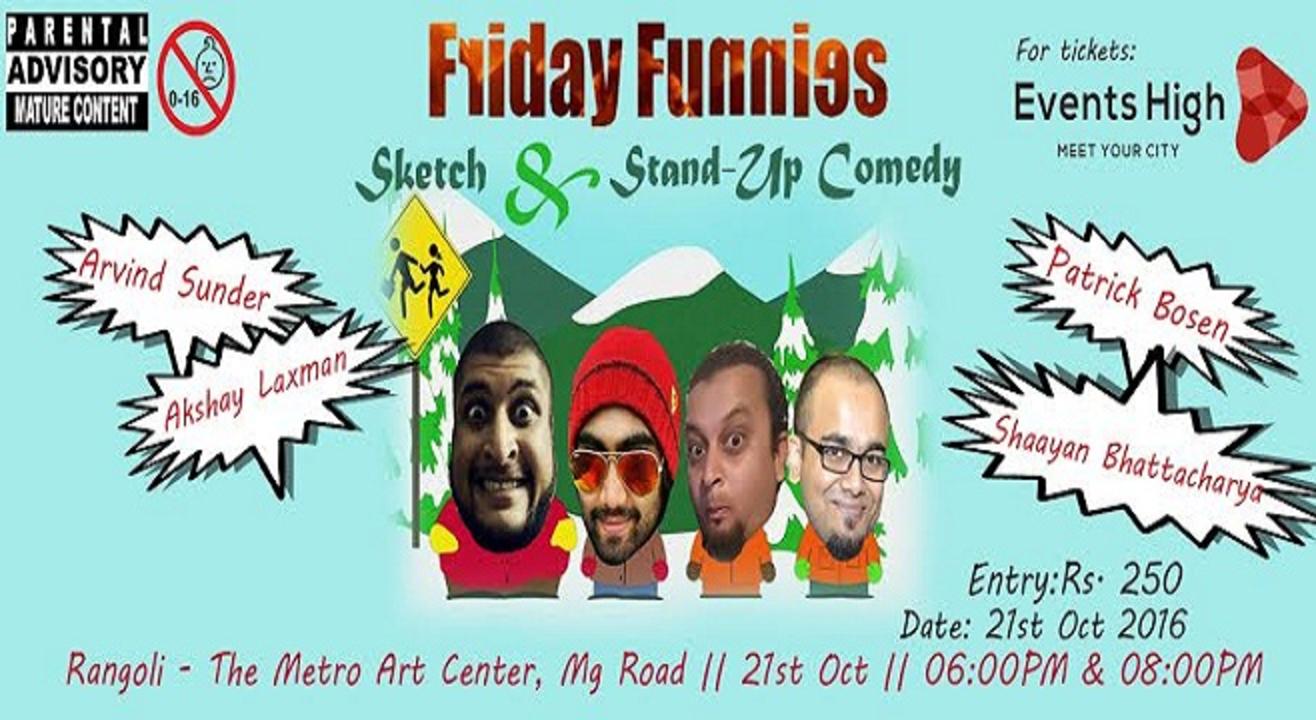 Friday Funnies- A Stand up and Sketch Show