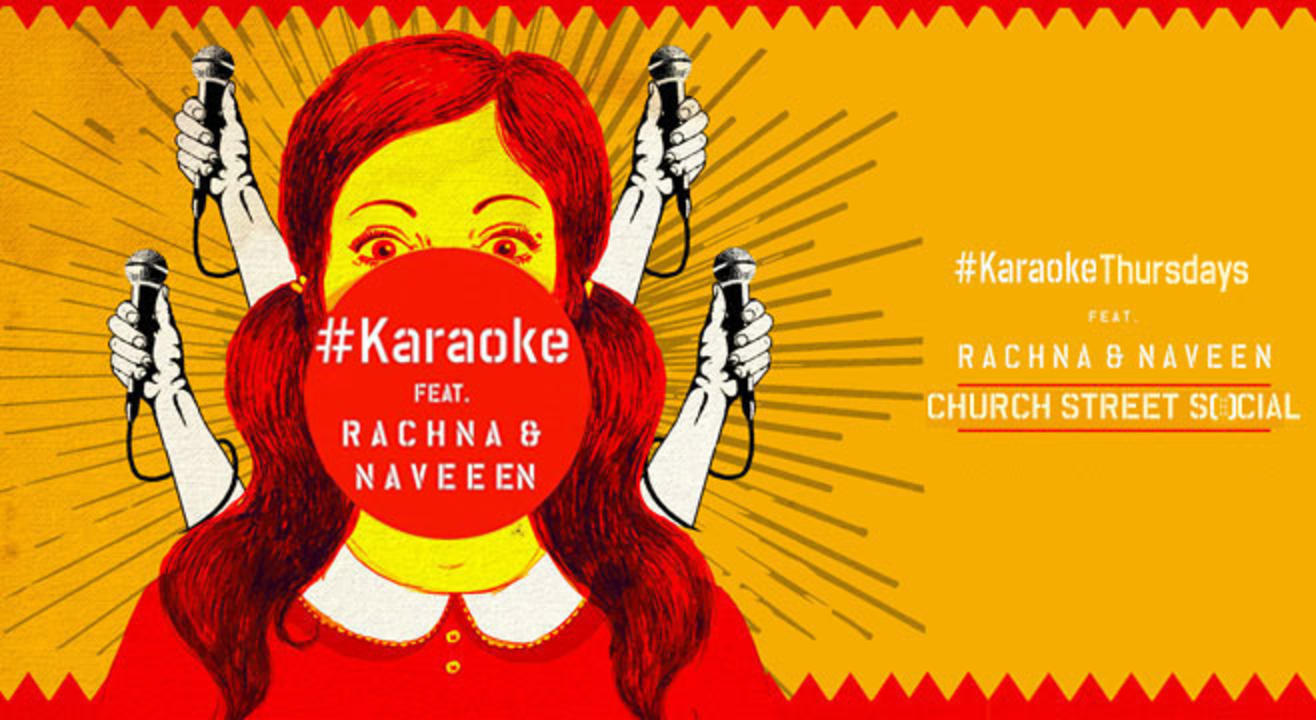 Karaoke Thursdays with Rachna and Naveen at Church Street Social