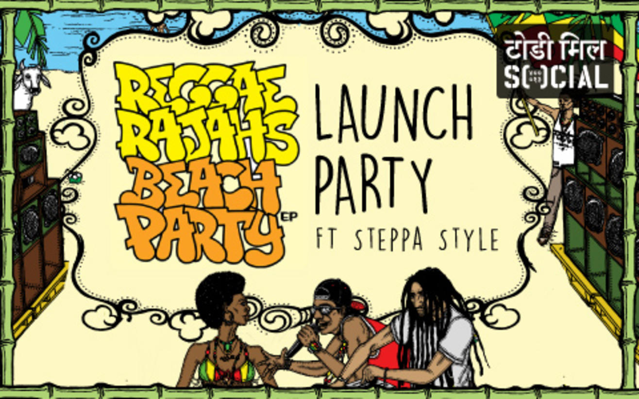 Todi Mill Social presents Reggae Rajahs Album Launch feat. Steppa Style