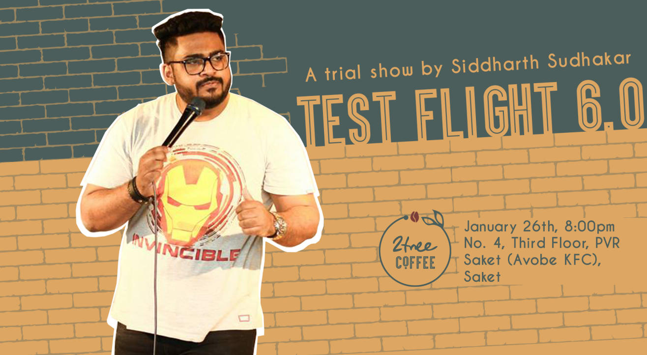 Test Flight 6.0 - A StandUp Trial Show by Siddharth Sudhakar