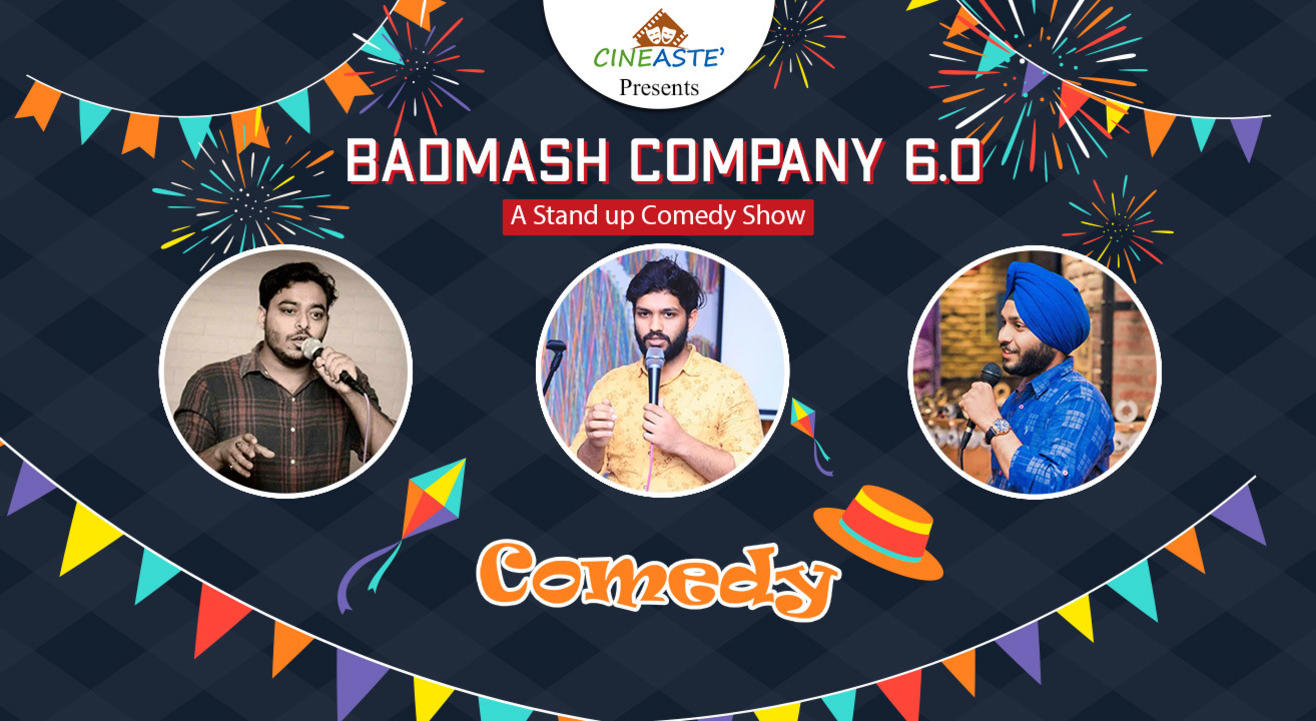 Badmaash Company 6.0-A stand Up comedy Show