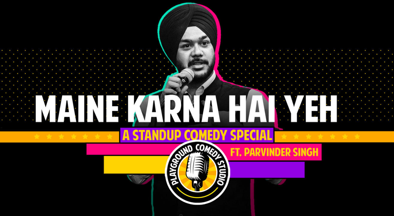 Maine Karna Hai Yeh - A Stand Up Comedy Special