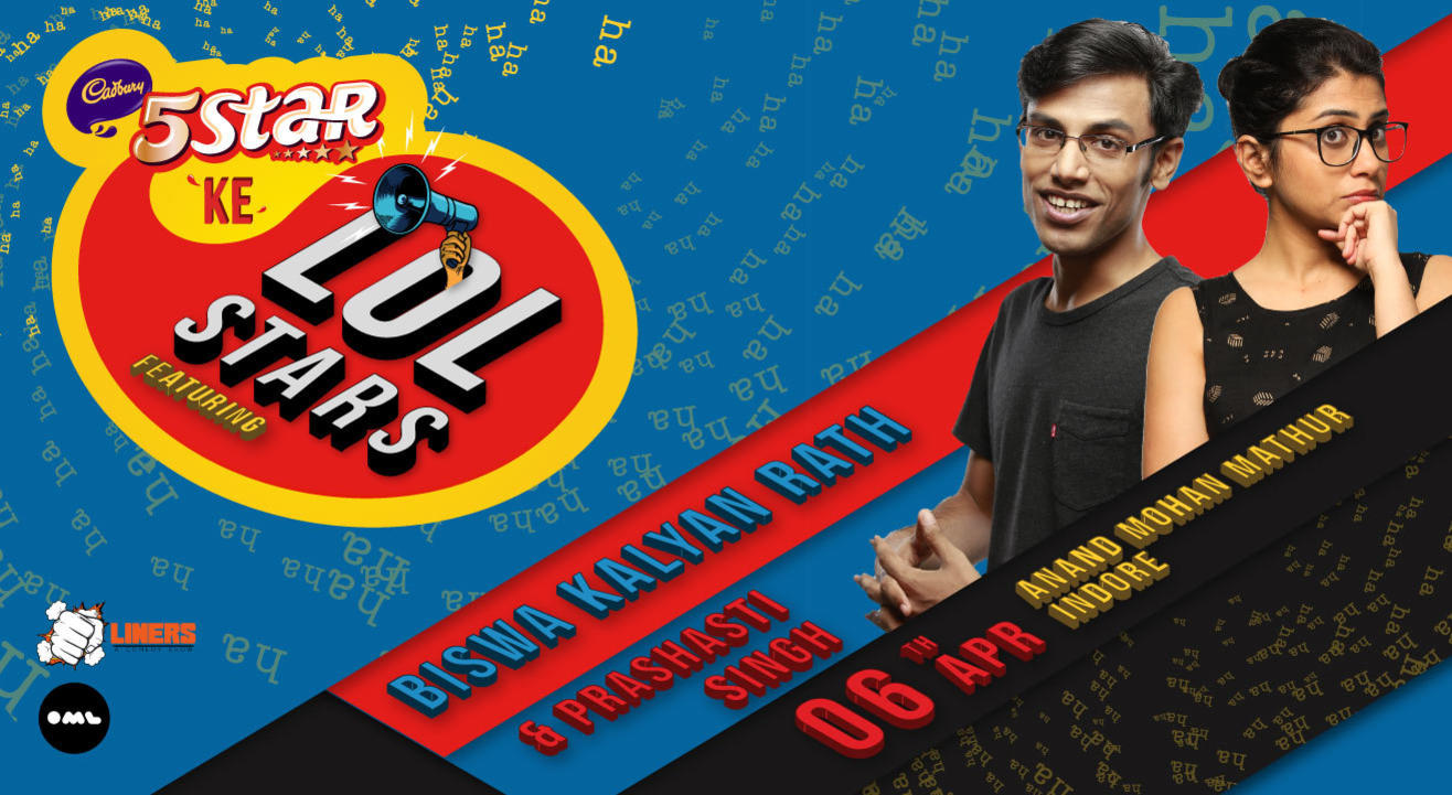 5 Star Ke LOLStars ft Biswa Kalyan Rath and Prashasti Singh, Indore