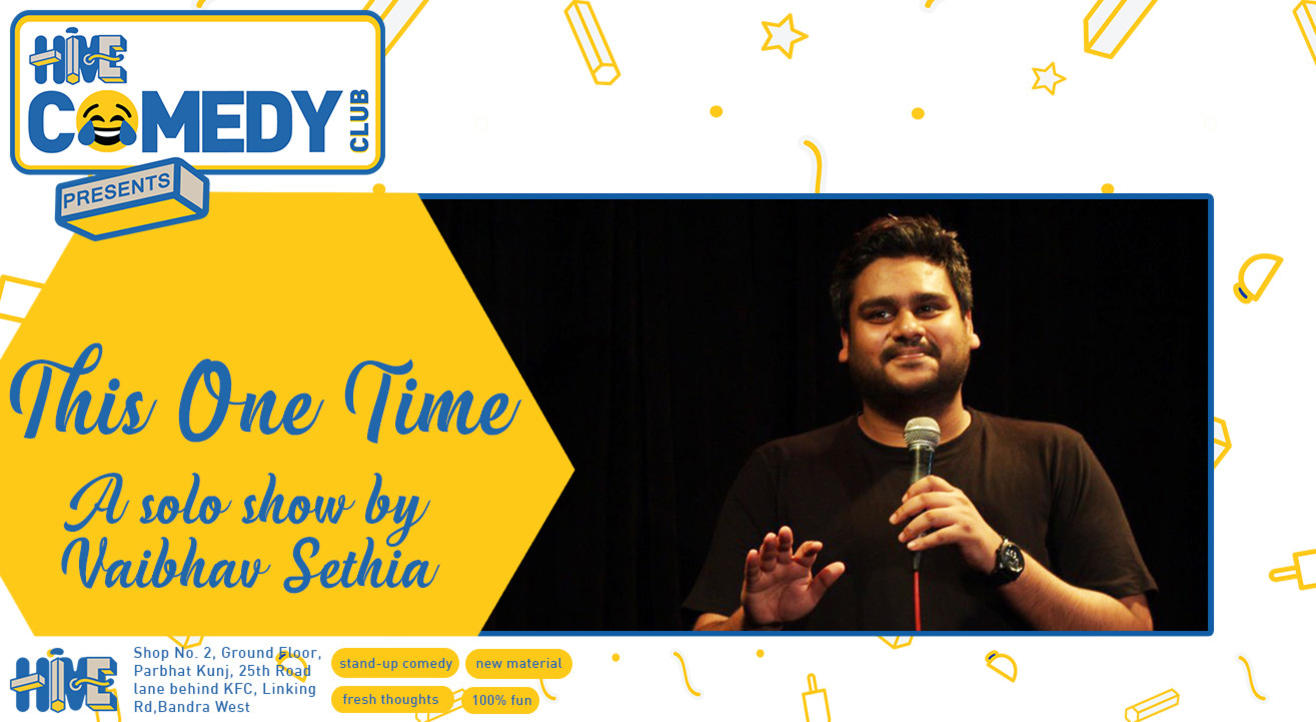 This One Time with Vaibhav Sethia