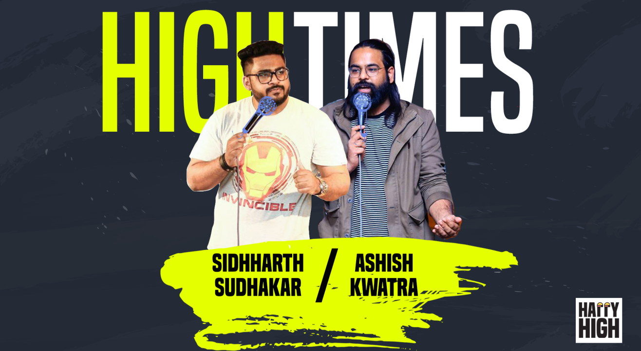 High Times - A standup comedy show