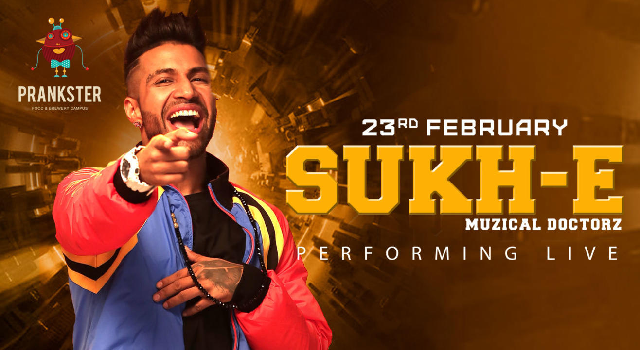 SUKH-E Muzical Doctorz Performing Live at Prankster