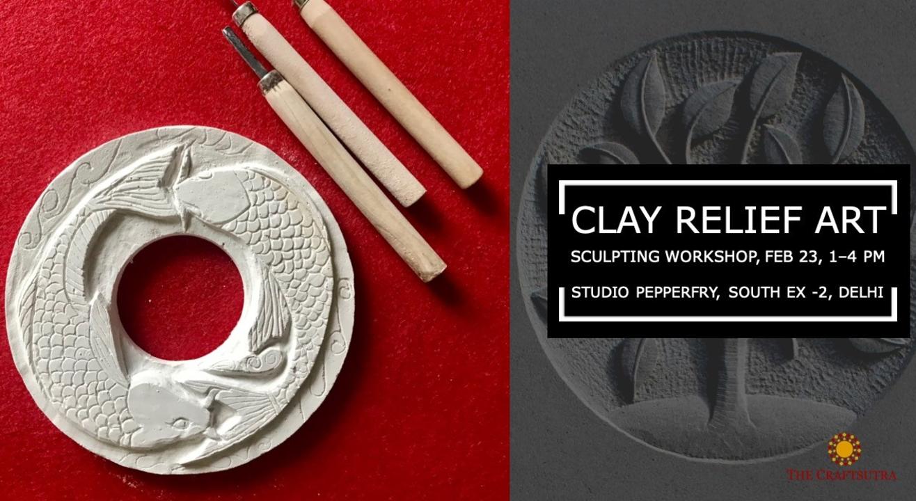 Clay Relief Sculpting Workshop