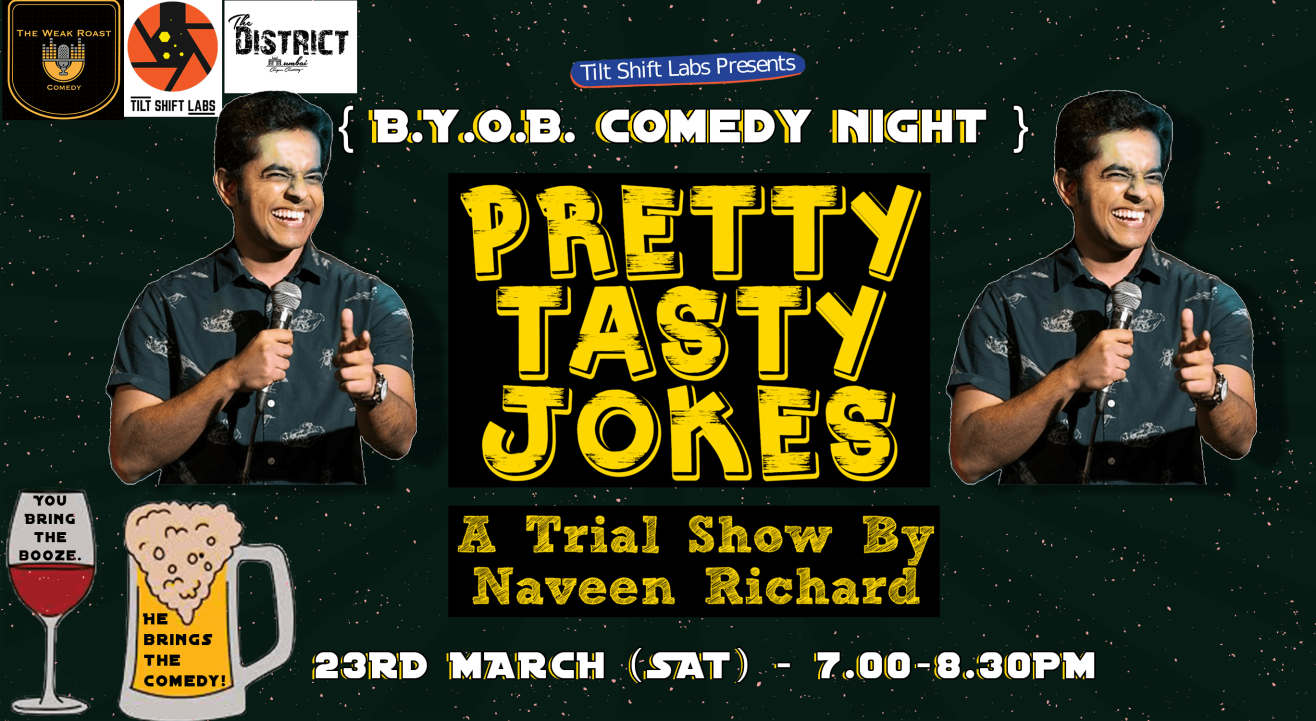 Pretty Tasty Jokes - A Trial Show By Naveen Richard (BYOB Comedy)