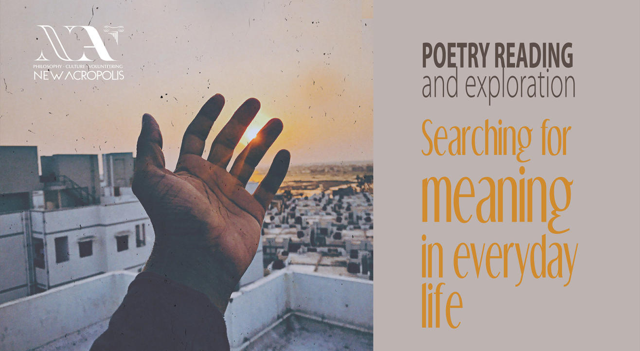 Poetry Reading And Exploration : Searching For Meaning In Everyday Life