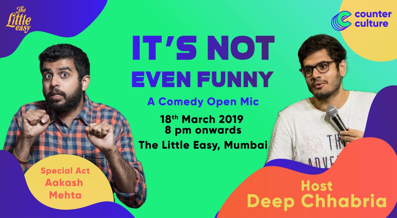 It's Not Even Funny - A Stand Up Comedy Open Mic