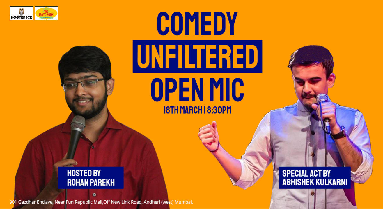 Comedy Unfiltered – Open Mic Hosted By Rohan Parekh