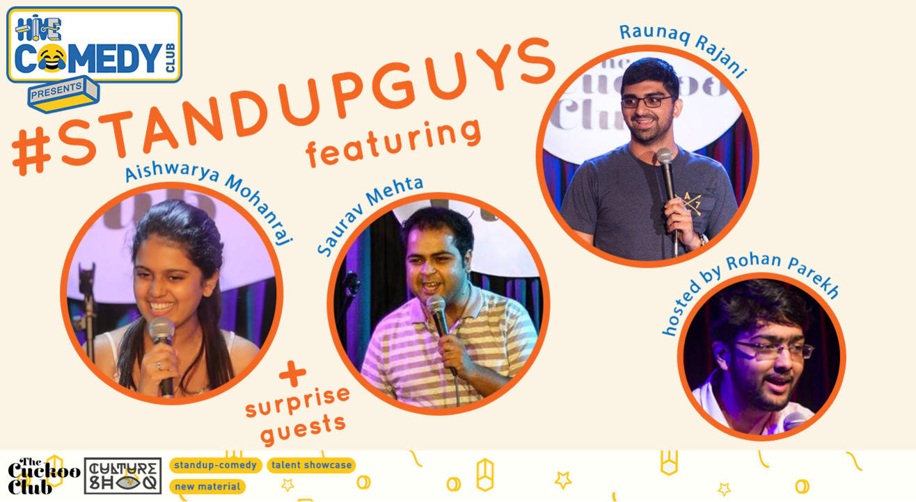 Standup Guys featuring Aishwarya Mohanraj, Saurav Mehta and Raunaq Rajani