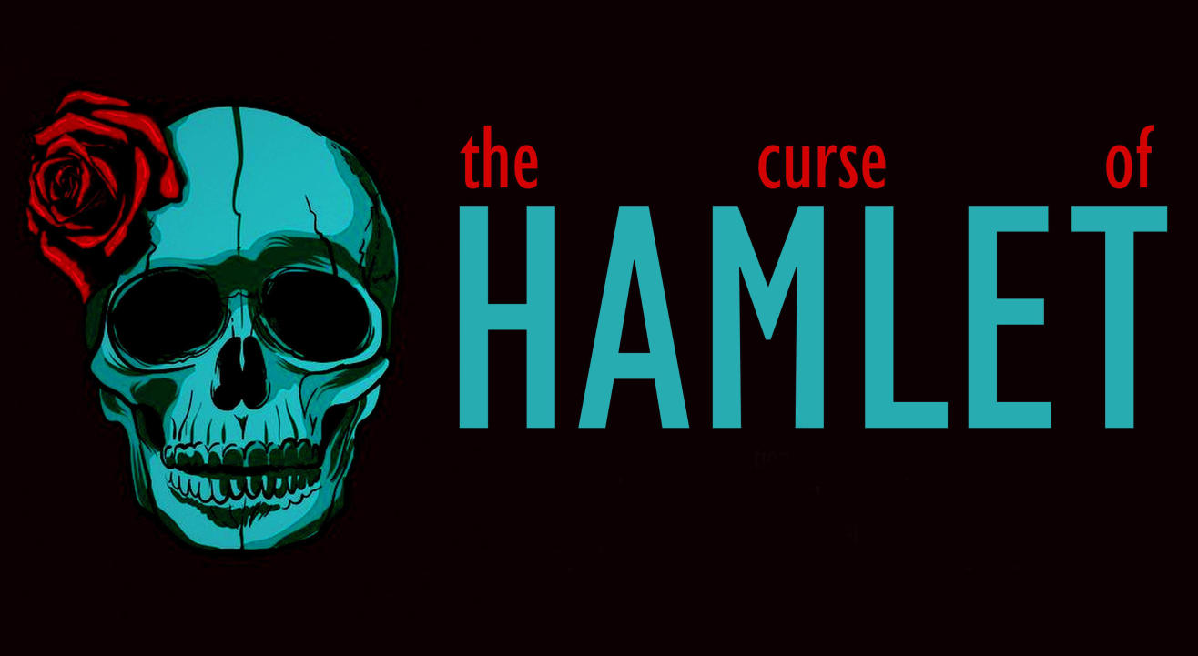 The Curse of Hamlet