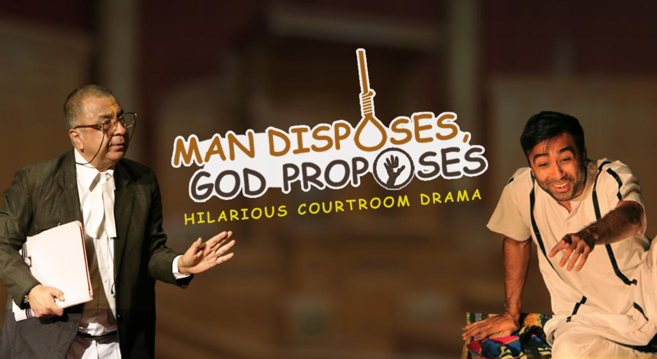 Man Disposes, God Proposes