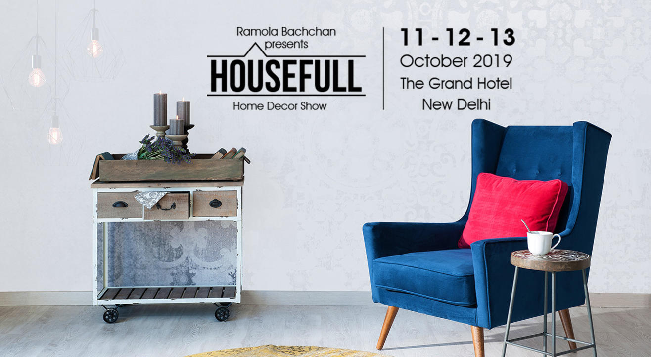 HouseFull 2019 - Home Decor Exhibition by Ramola Bachchan