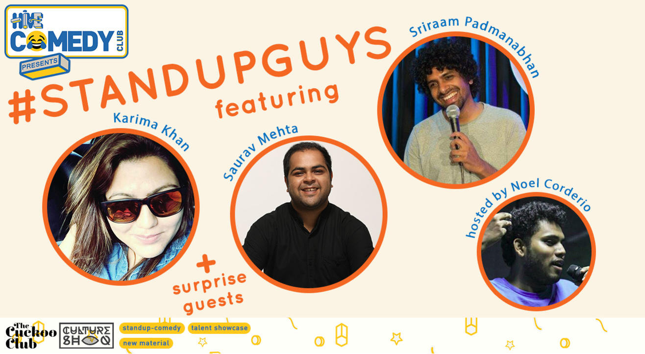 Standup Guys featuring Karima , Saurav and Sriraam