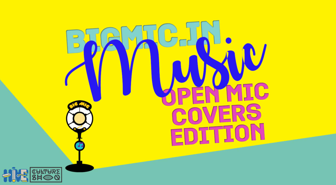 BIGMIC.in Music Open Mic Covers Edition