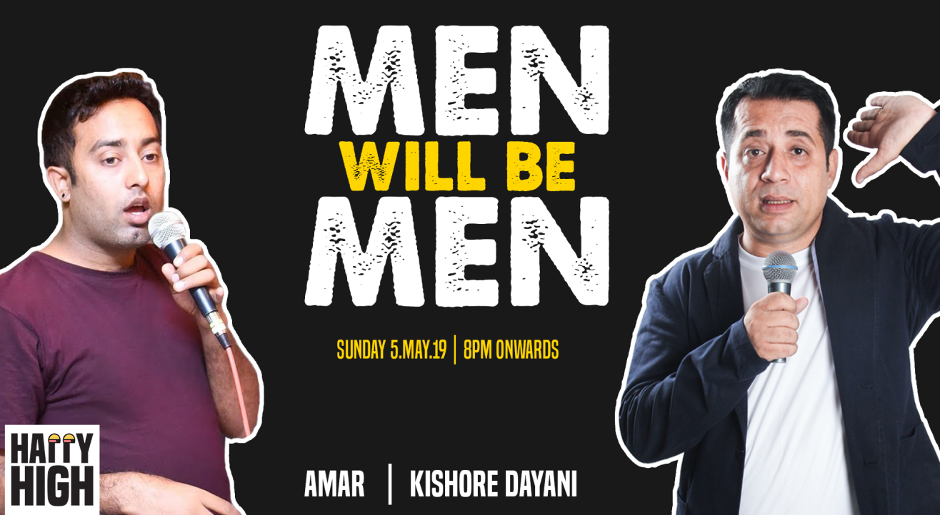 Men Will Be Men Ft Kishore Dayani & Amar S