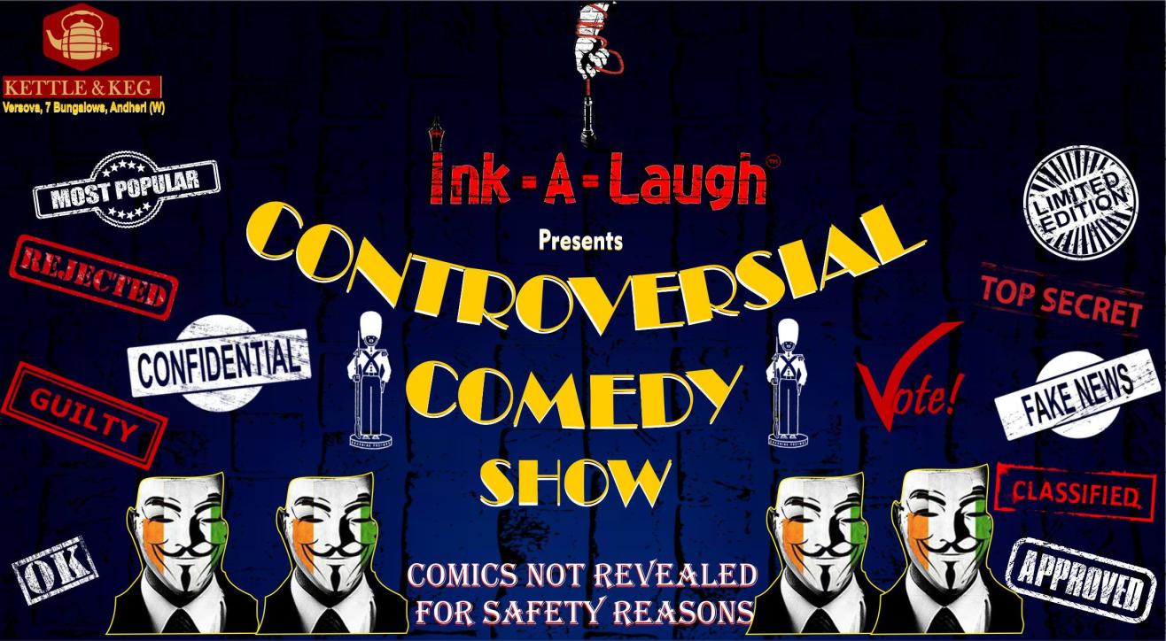 Ink-A-Laugh presents Controversial Comedy