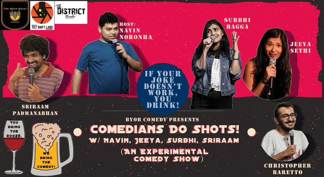 (BYOB) Comedians Do Shots w/ Navin, Jeeya, Surbhi, Sriraam