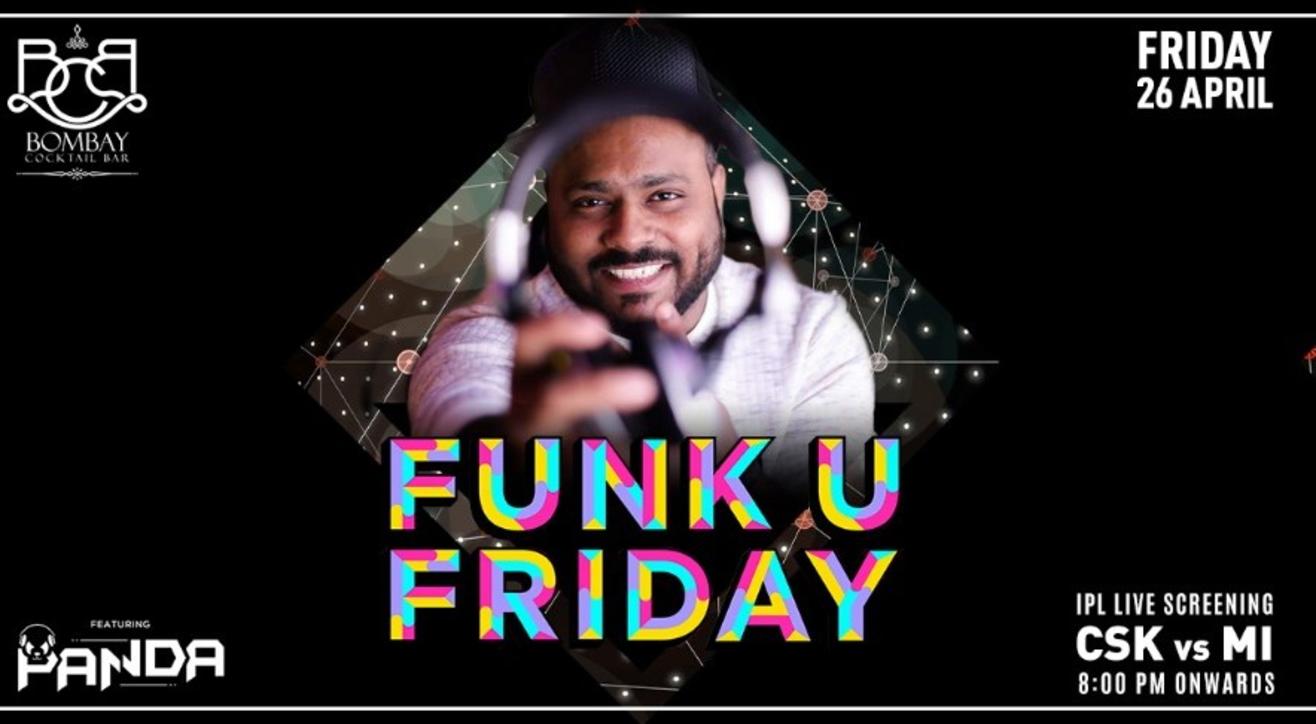 FUNK YOU FRIDAY ft. #DJPanda 