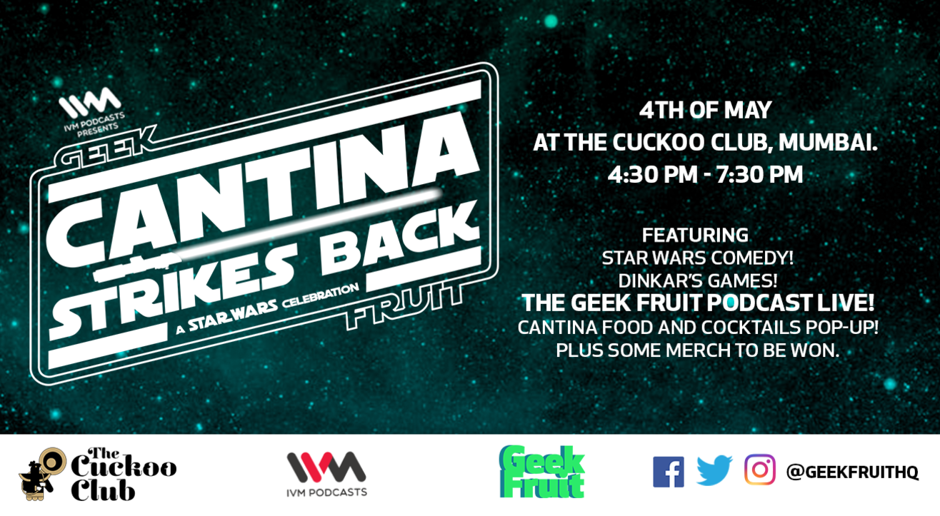 Geek Fruit's Cantina Strikes Back!