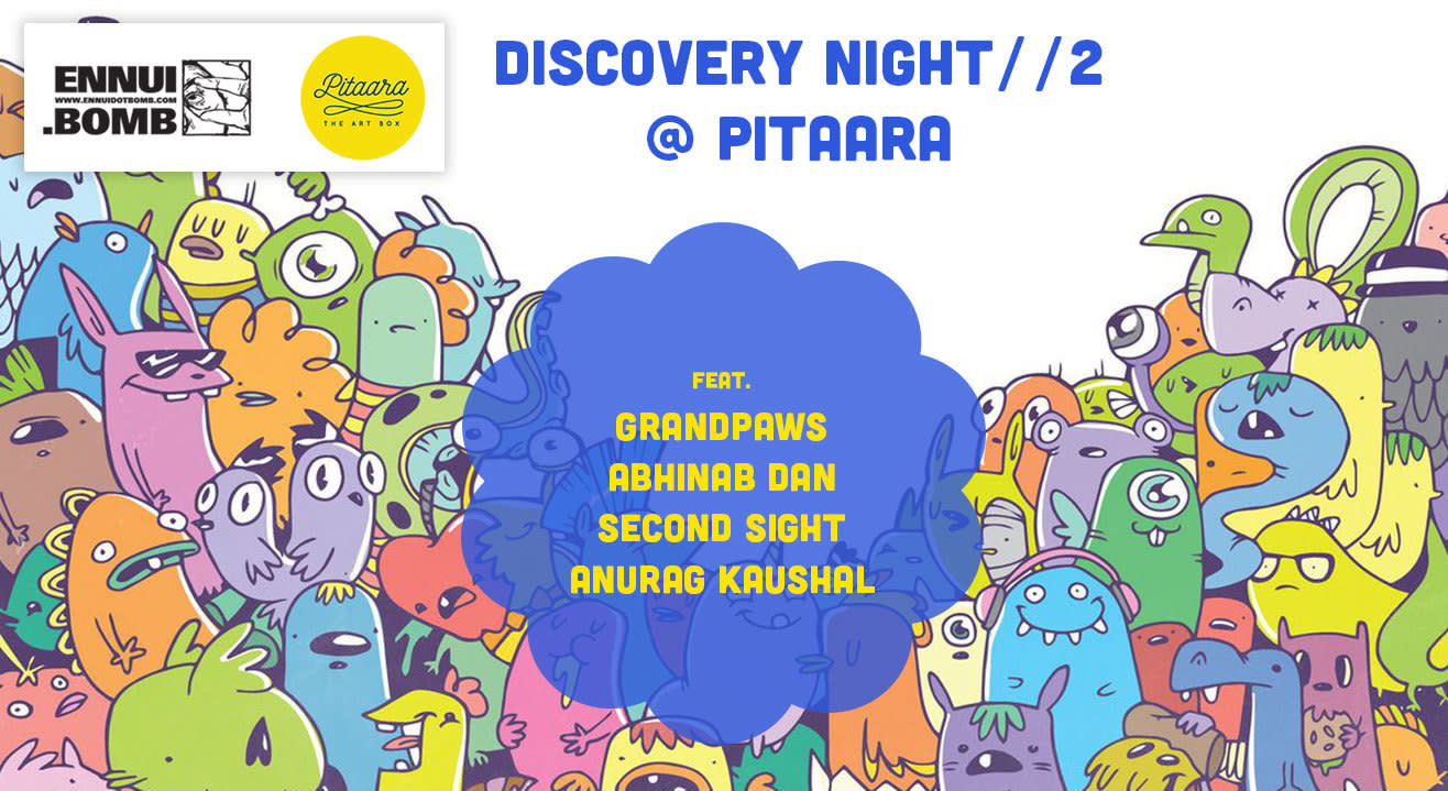 Discovery Night #2 At Pitaara