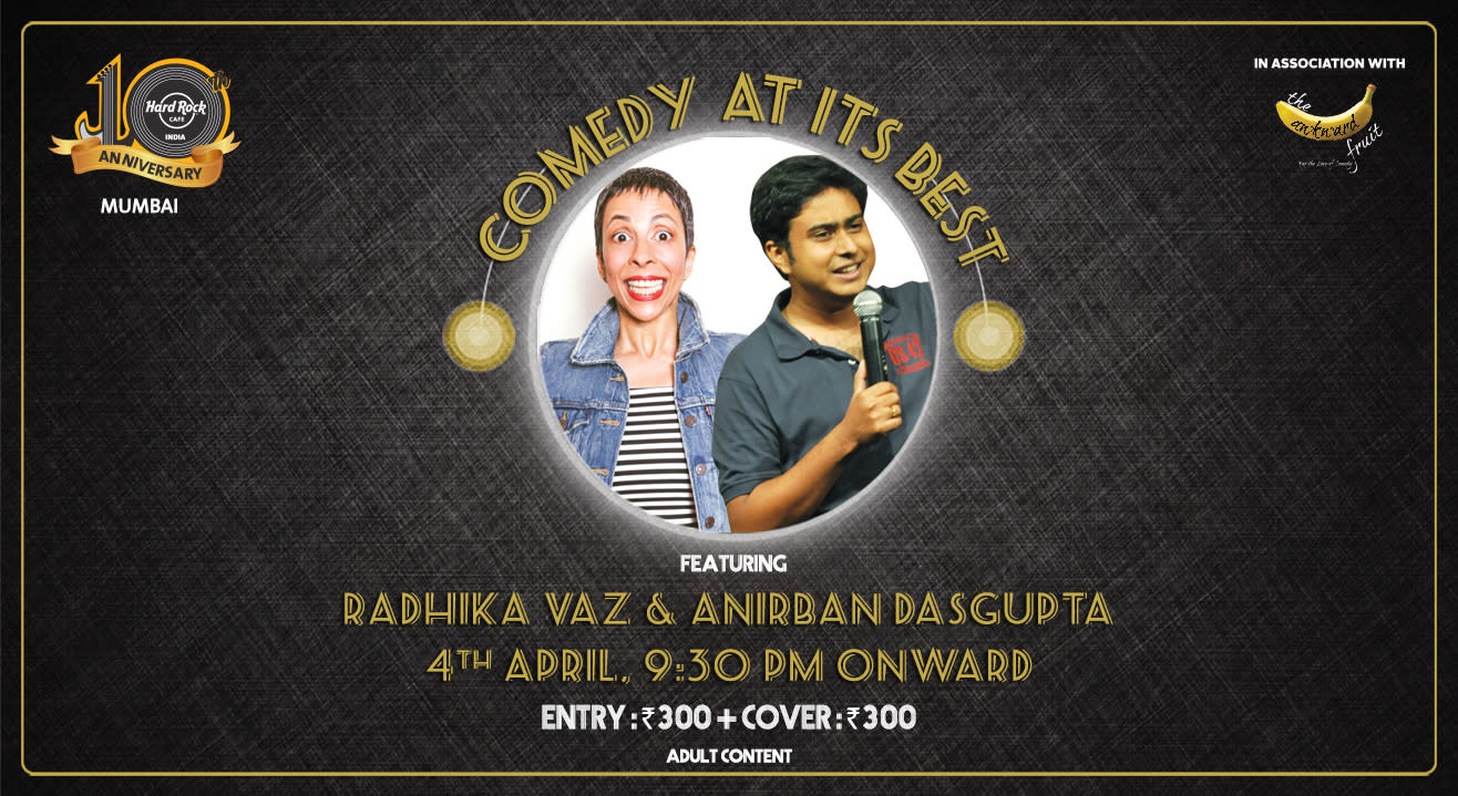 Comedy at Its Best feat. Radhika Vaz & Anirban Dasgupta