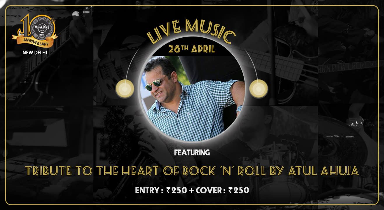 Tribute to the heart of Rock 'n' Roll by Atul Ahuja Live!