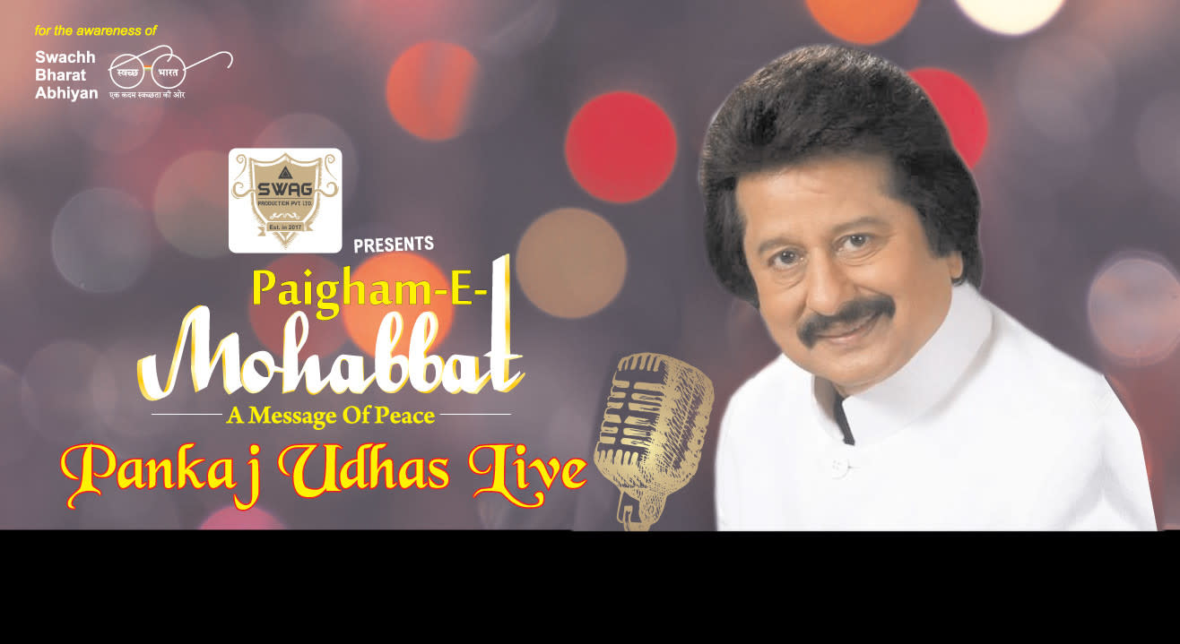 Swag Production’s Paigam-e-Mohabbat - A Live Ghazal Concert by Shri Pankaj Udhas, Delhi