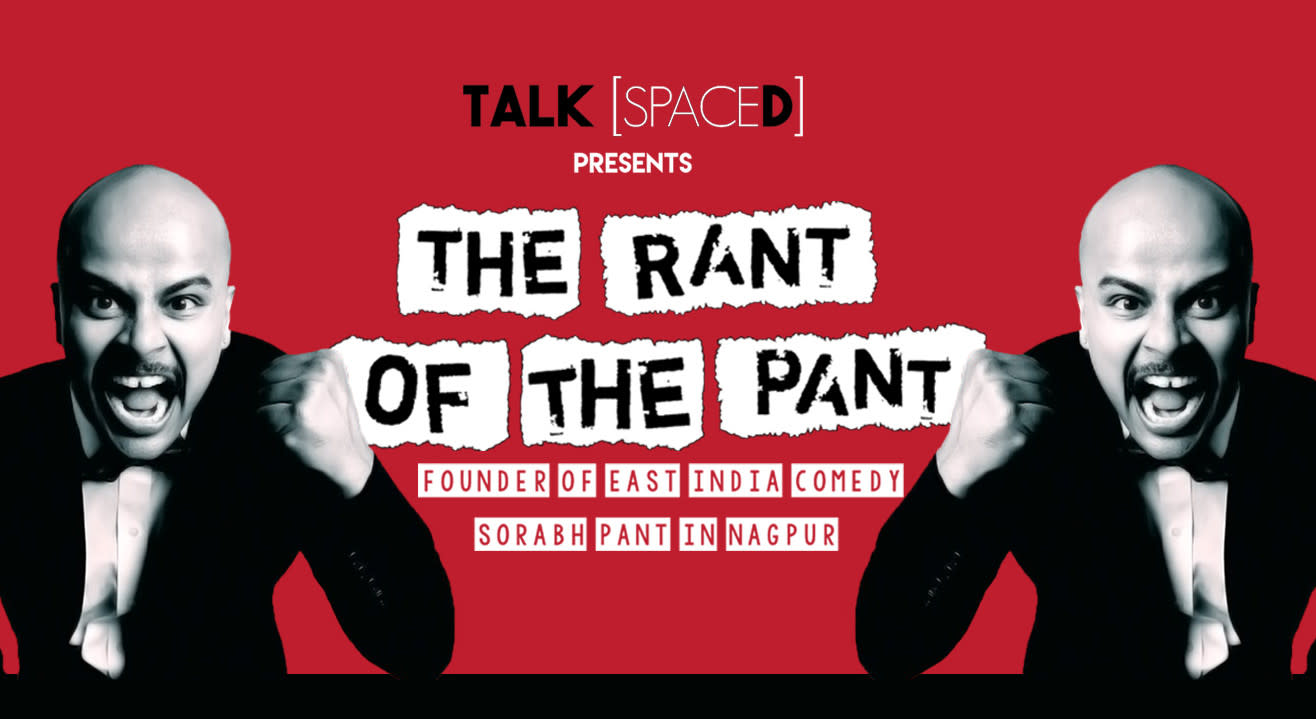 Rant of the Pant: Sorabh Pant Live in Nagpur