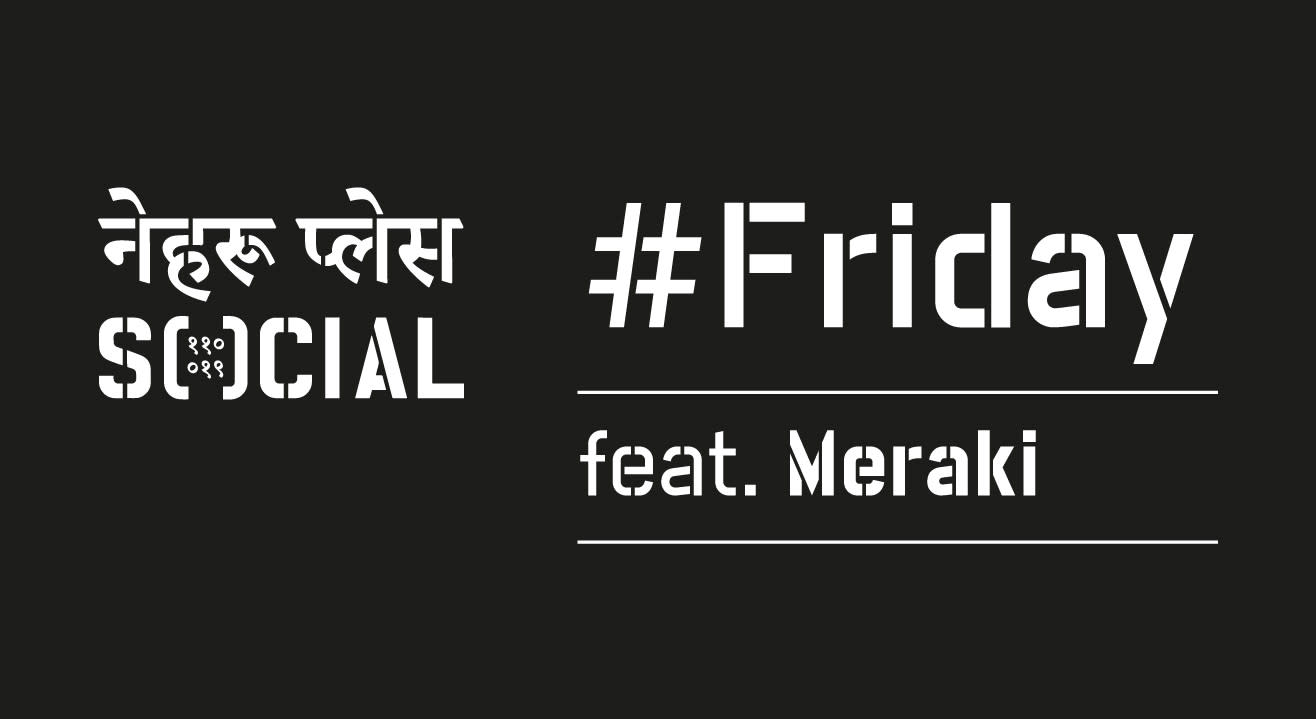 Social #Friday ft. Meraki