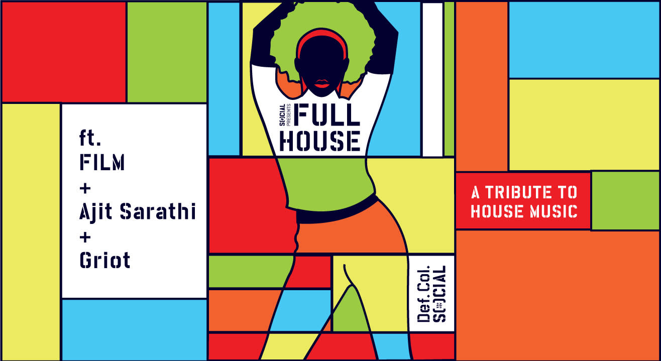Full House A Tribute to House Music ft. Film/Ajit Sarathi/Griot