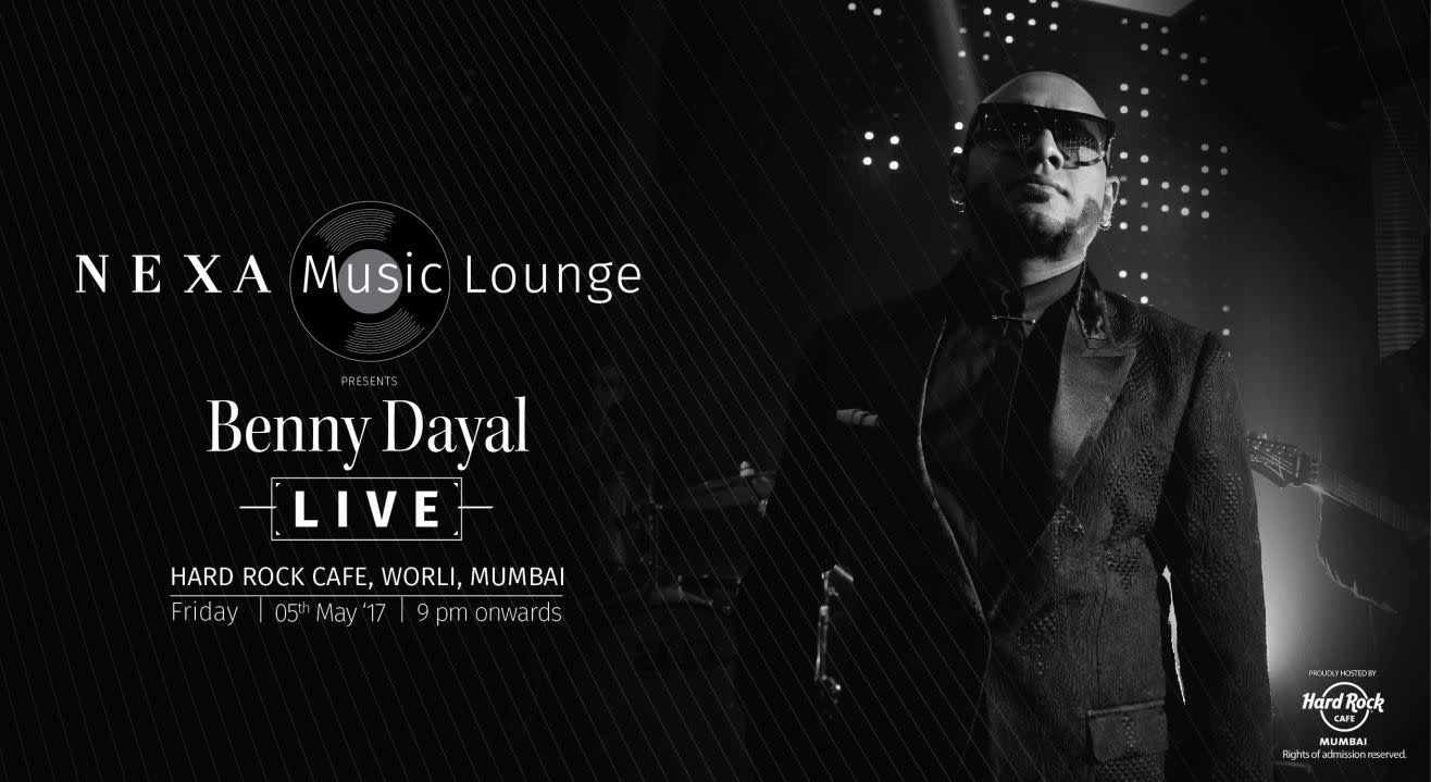 Nexa Music Lounge Presents Benny Dayal Live!