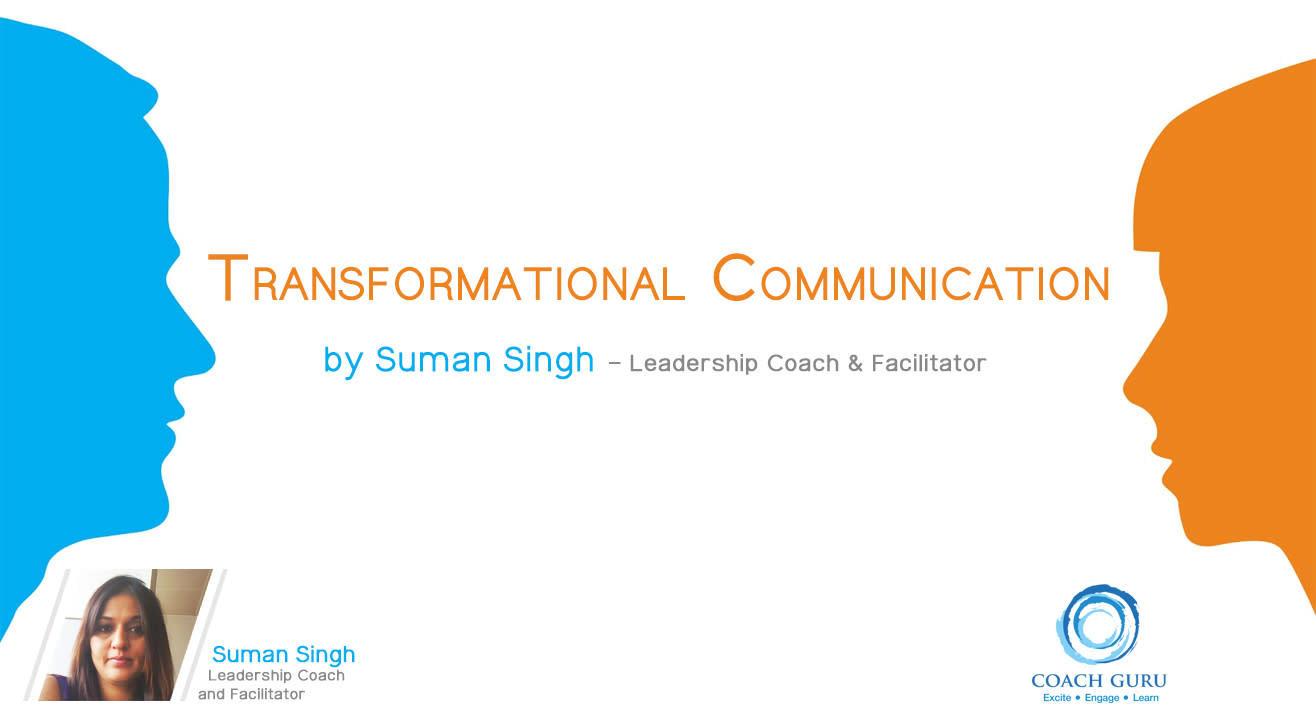 Transformational Communication by Suman Singh-Leadership Coach, Bangalore