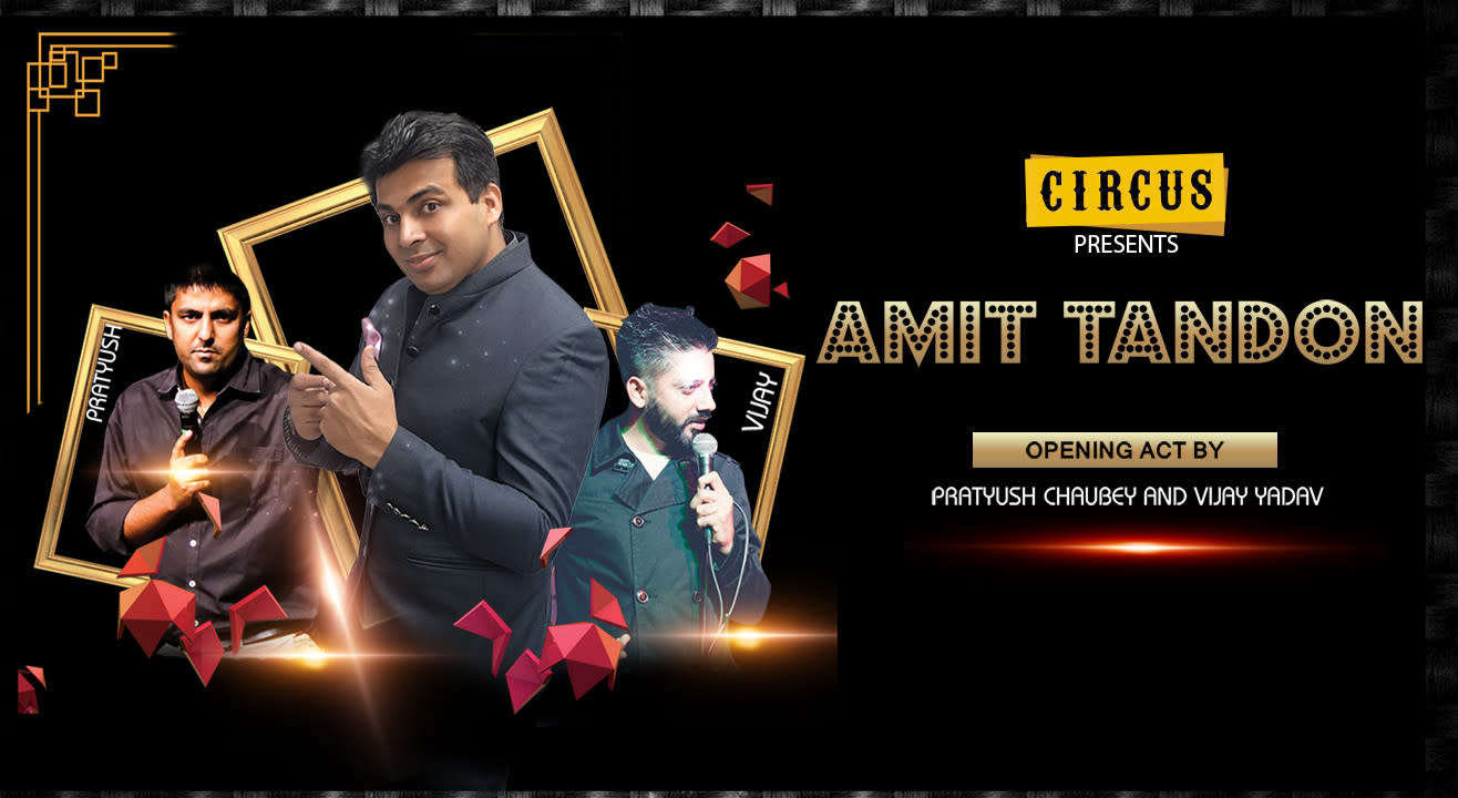 Circus Presents Amit Tandon