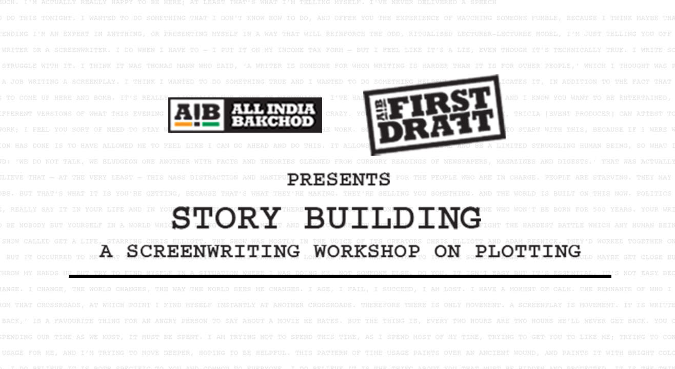 AIB First Draft: Story Building, Delhi