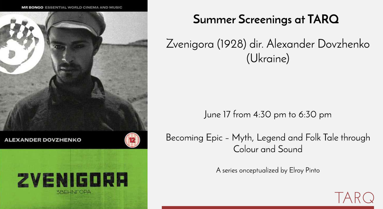 Summer Screenings at TARQ: Zvenigora,1928