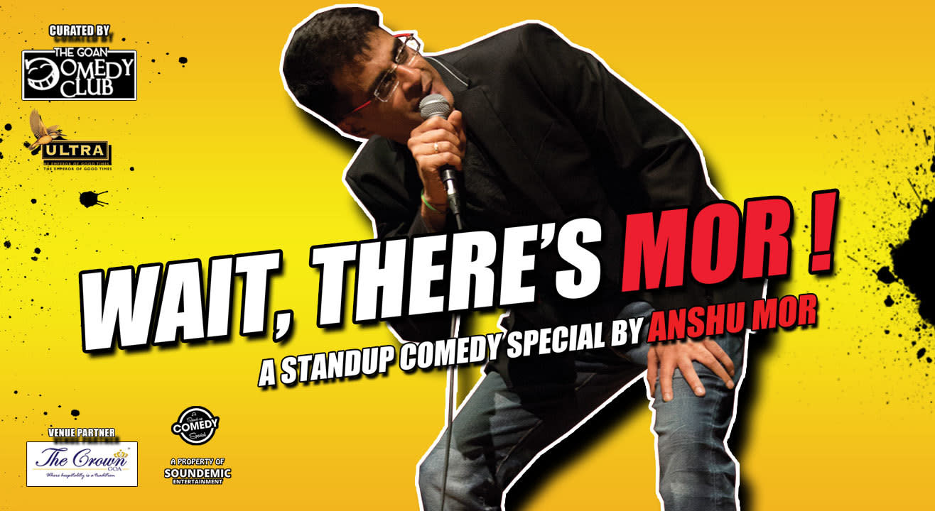 The Goan Comedy Club Presents Anshu Mor Live in Goa