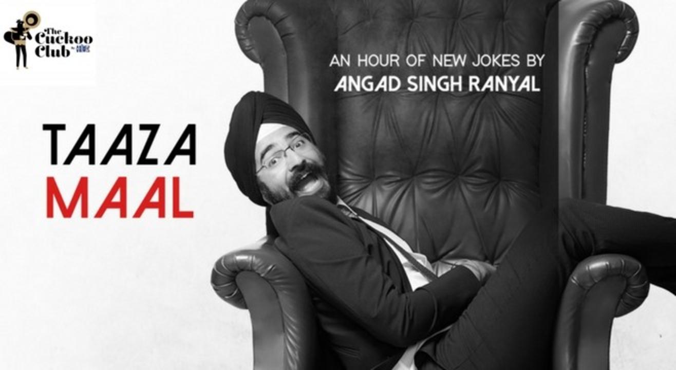 Taaza Maal with Angad Singh Ranyal