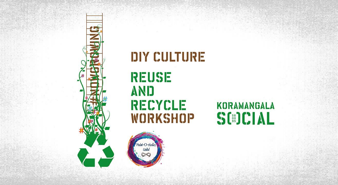 nowgrowing DIY Culture | Reuse & Recycle Workshop