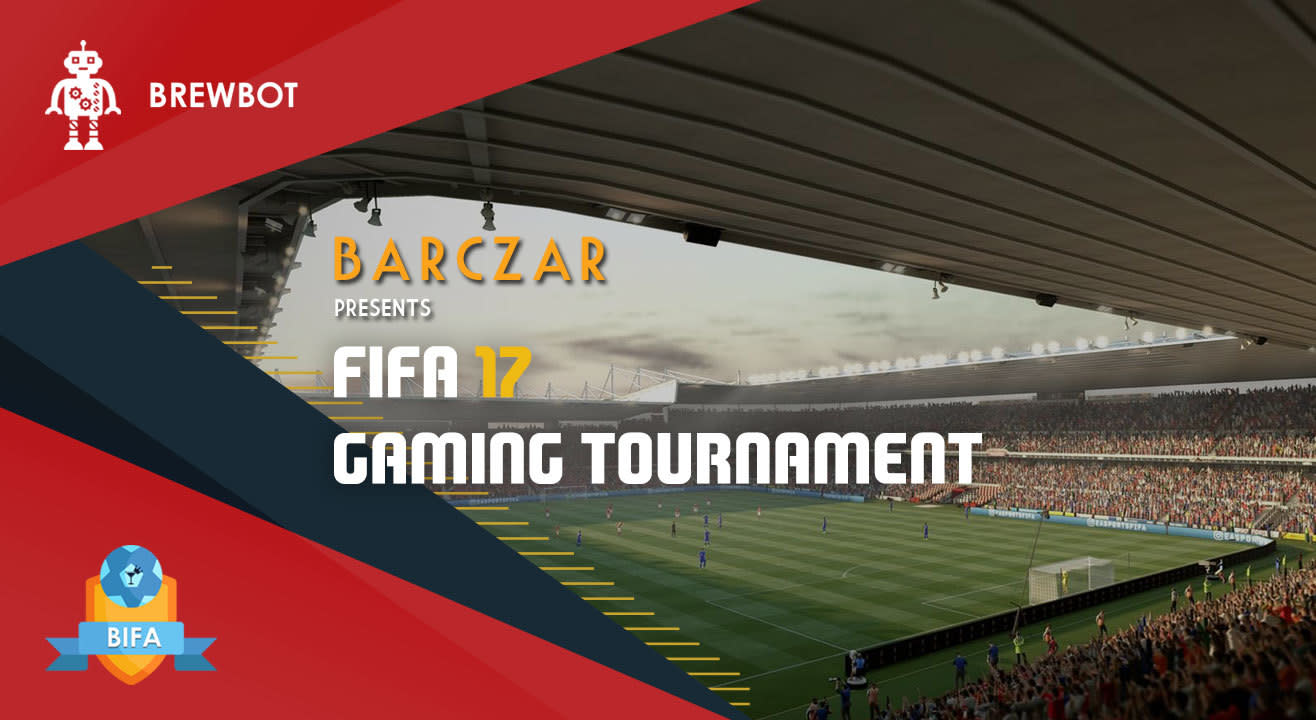 BarCzar & Brewbot present Fifa 17 Gaming Tournament