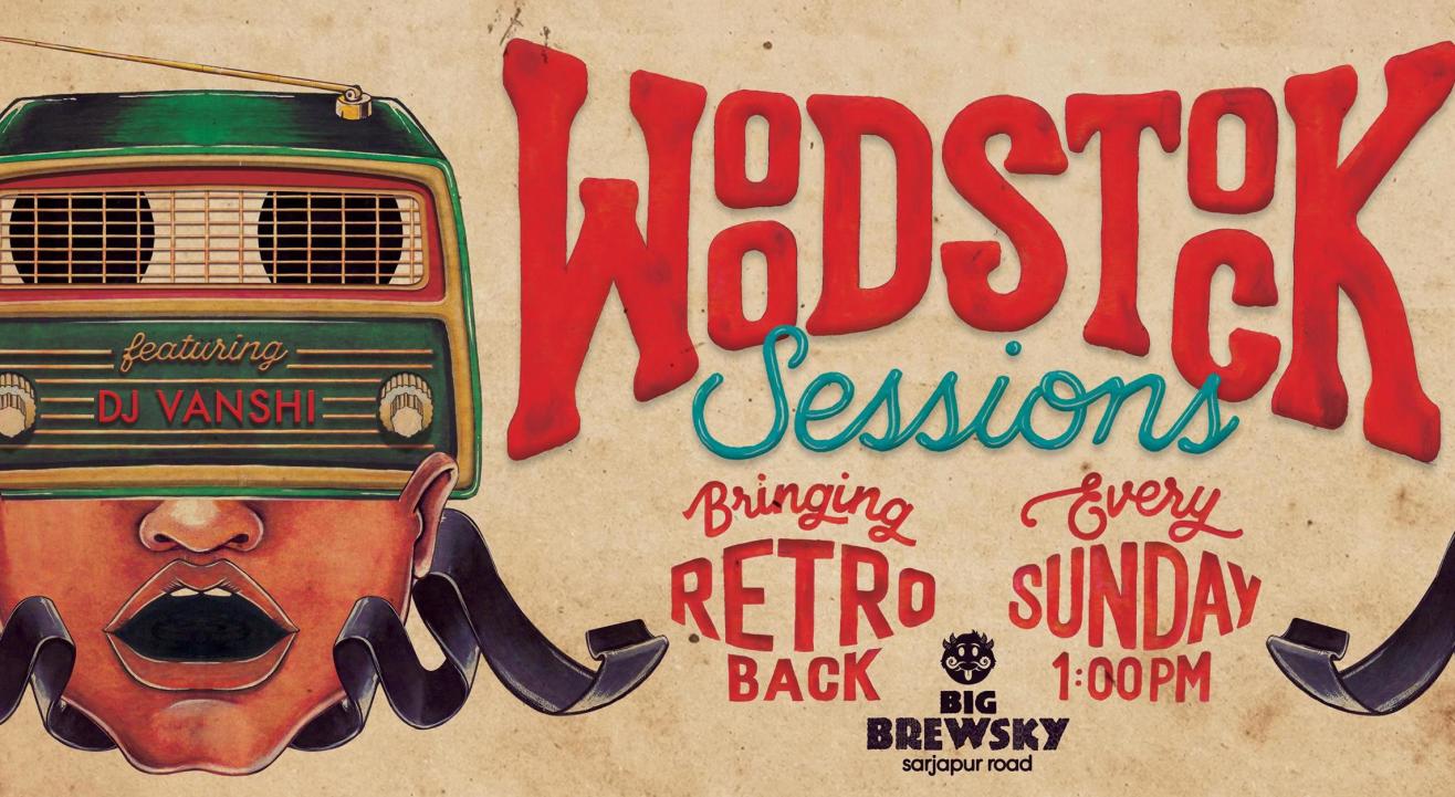 Big Brewsky presents: Woodstock Sessions 11 feat. DJ Vanshi