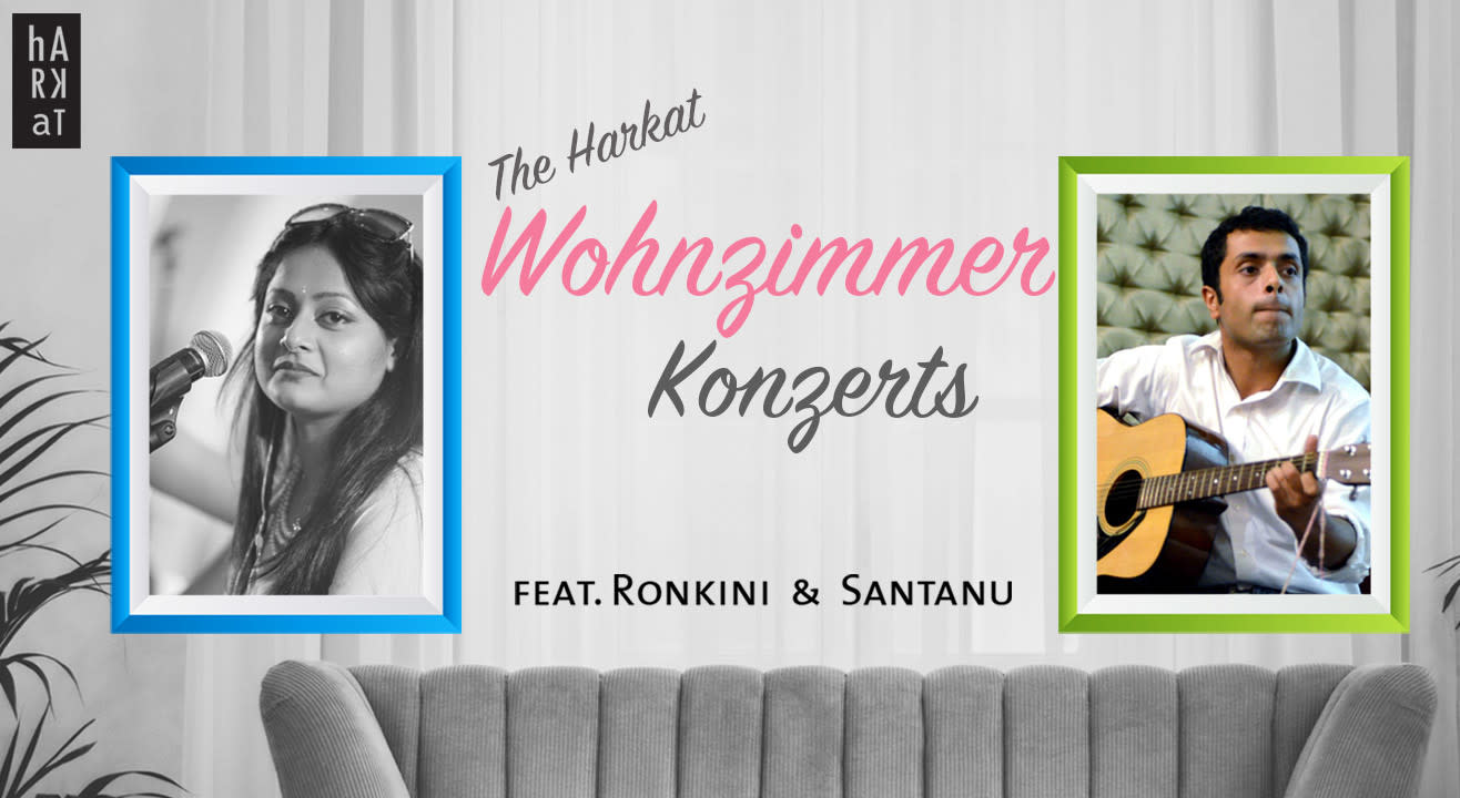 The Harkat Wohnzimmer Konzert feat Ronkini and Santanu - HINDI EDITION