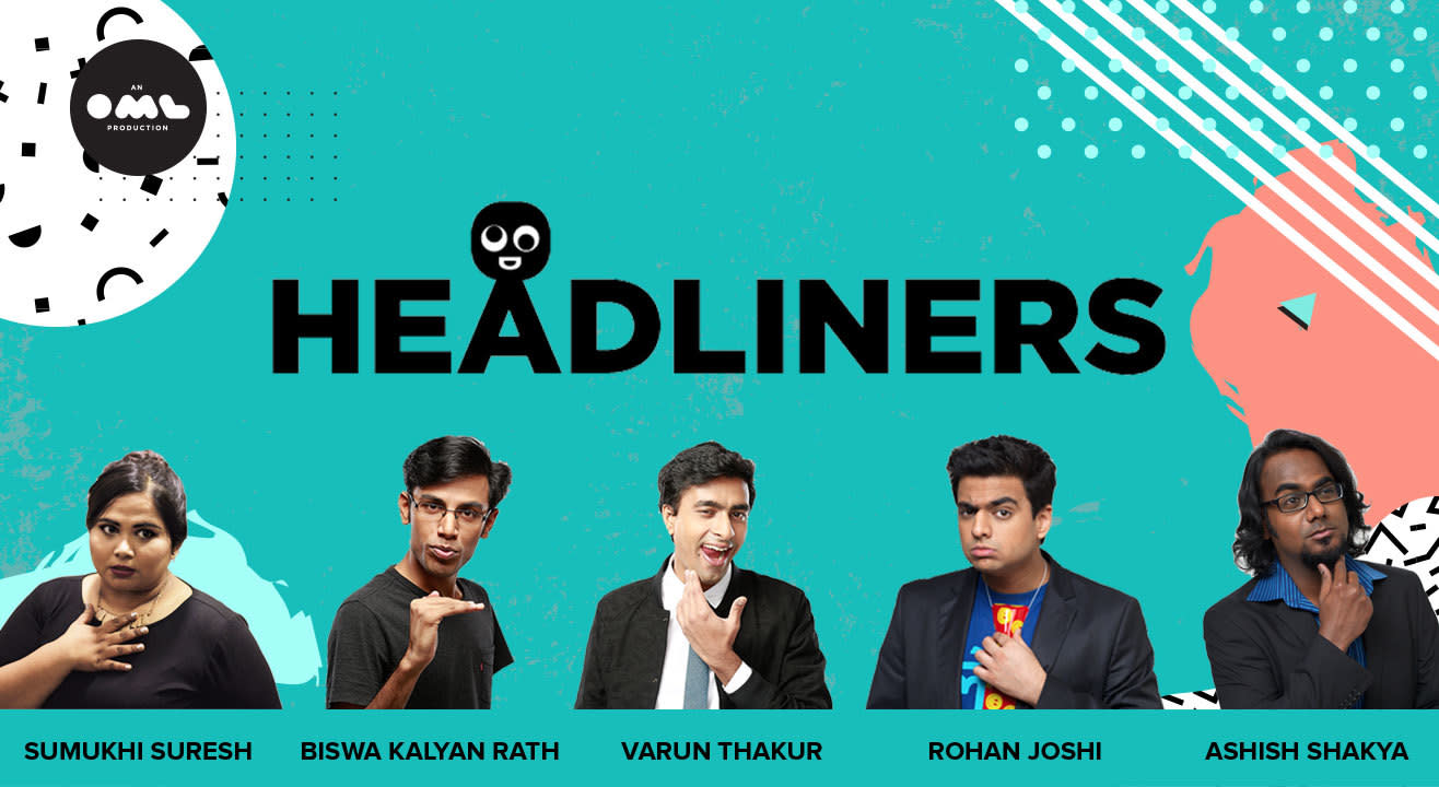 Headliners ft Sumukhi, Biswa, Varun Thakur, Rohan Joshi & Ashish Shakya