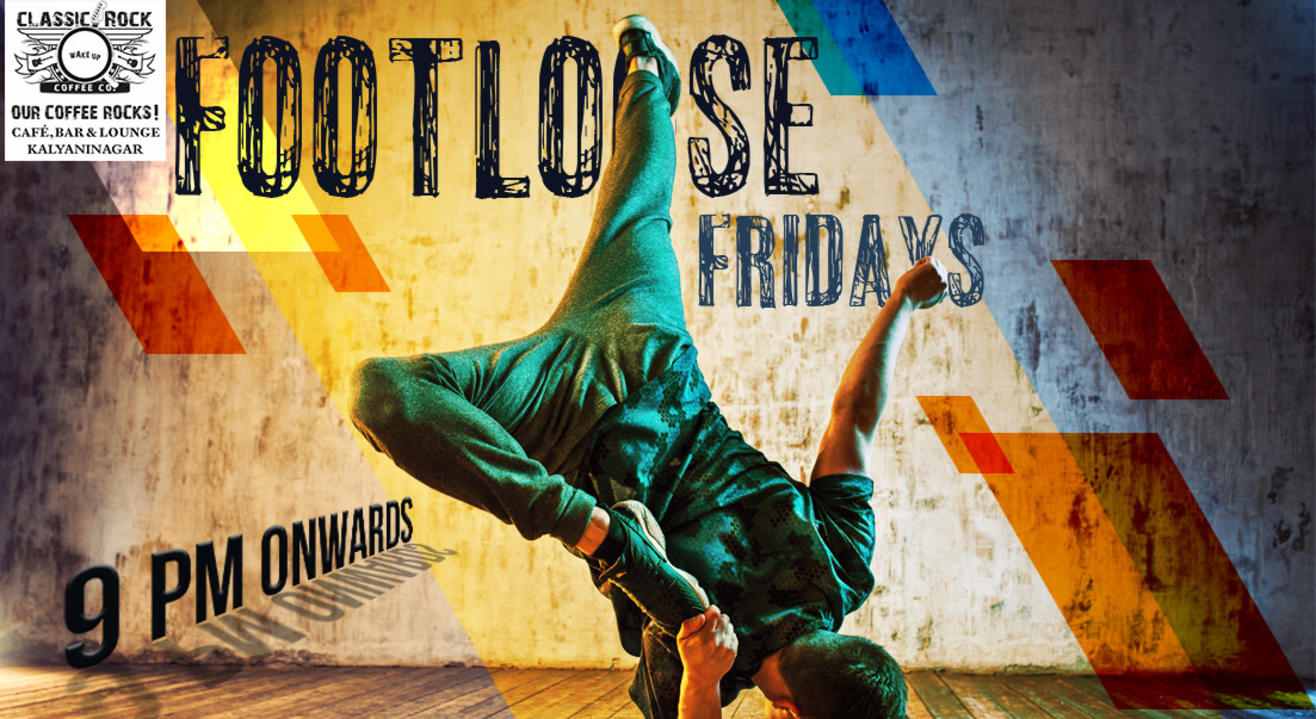 Footloose Fridays