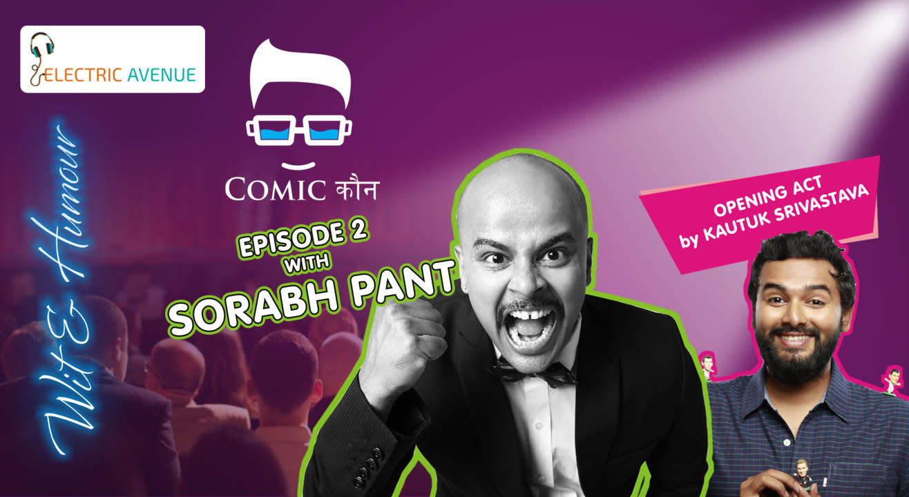 Comicकौन Episode 2 With Sorabh Pant