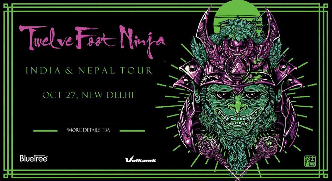 Twelve Foot Ninja India Tour, Delhi