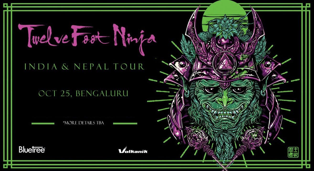 Twelve Foot Ninja India Tour, Bangalore