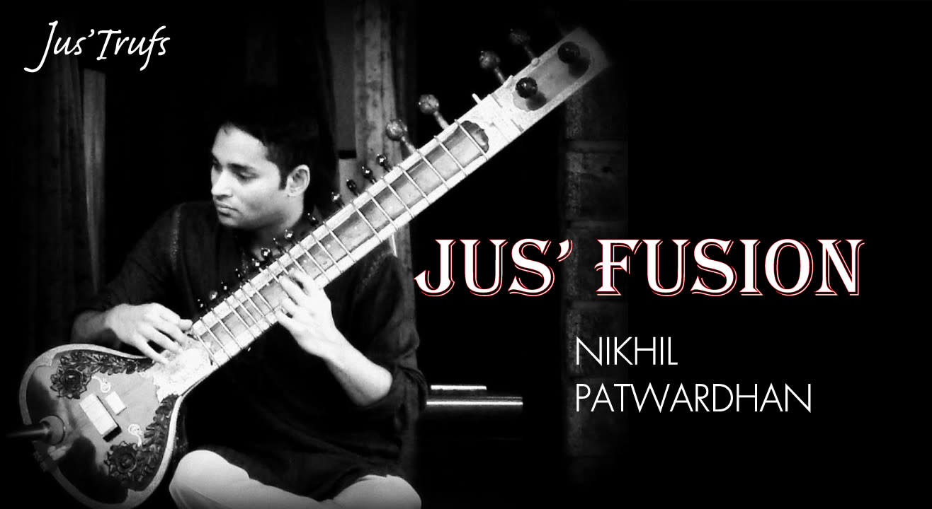 Jus Fusion (An Evening Of Sitar Music)